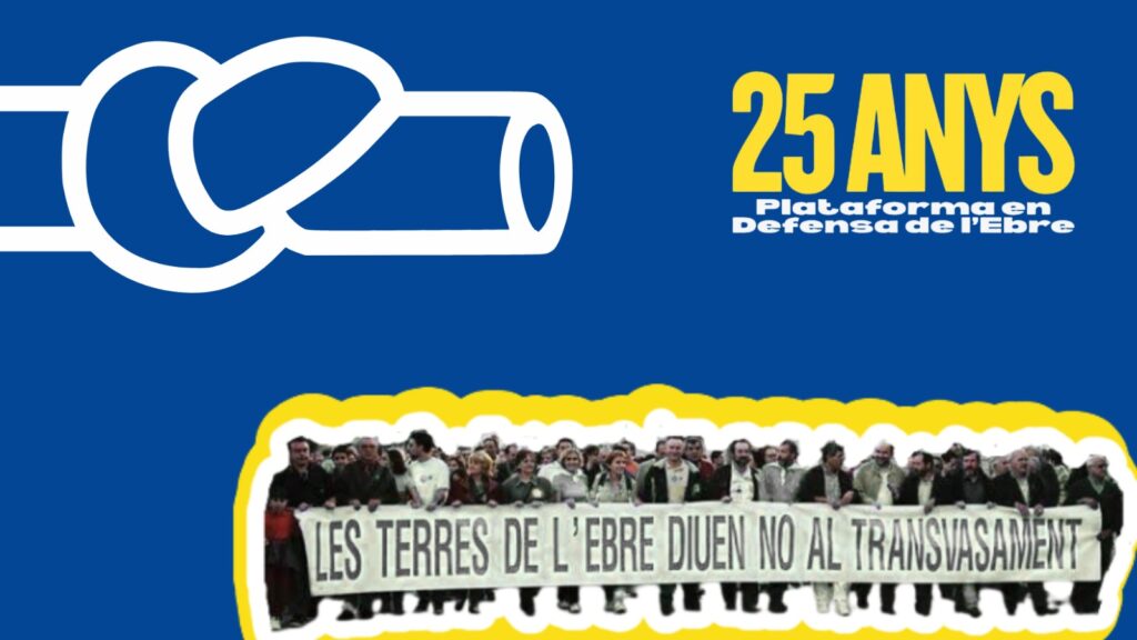 25 anys de la Plataforma en Defensa de l’Ebre: lluita social, identitat i sentiment